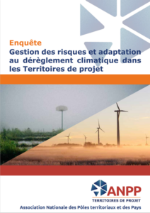 Enquête Gestion des risques et adaptation au dérèglement climatique dans les Territoires de projet - ANPP - Territoires de projet 